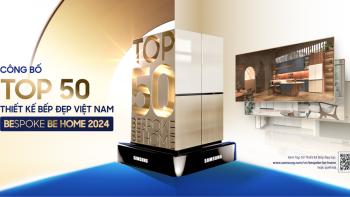 Top 50 “Giải thưởng Thiết Kế Bếp Đẹp Việt Nam 2024” chính thức lộ diện, bước vào vòng bình chọn trực tuyến