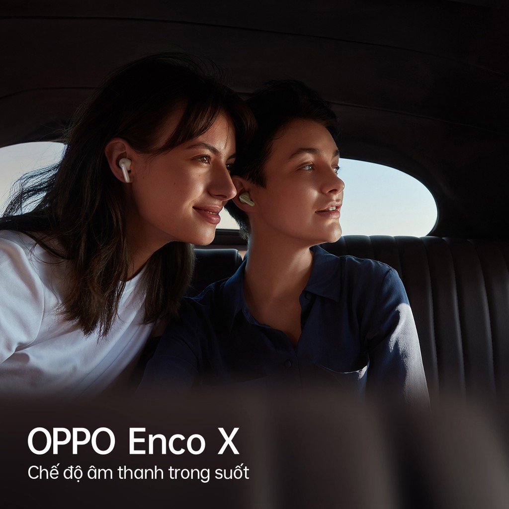 OPPO ra mắt tai nghe không dây cao cấp Enco X: hợp tác cùng Dynaudio, giá 4 triệu  ảnh 6