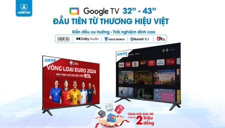 Asanzo khuấy động thị trường Google TV phân khúc 32" và 43" với giá chỉ từ 4,7 triệu