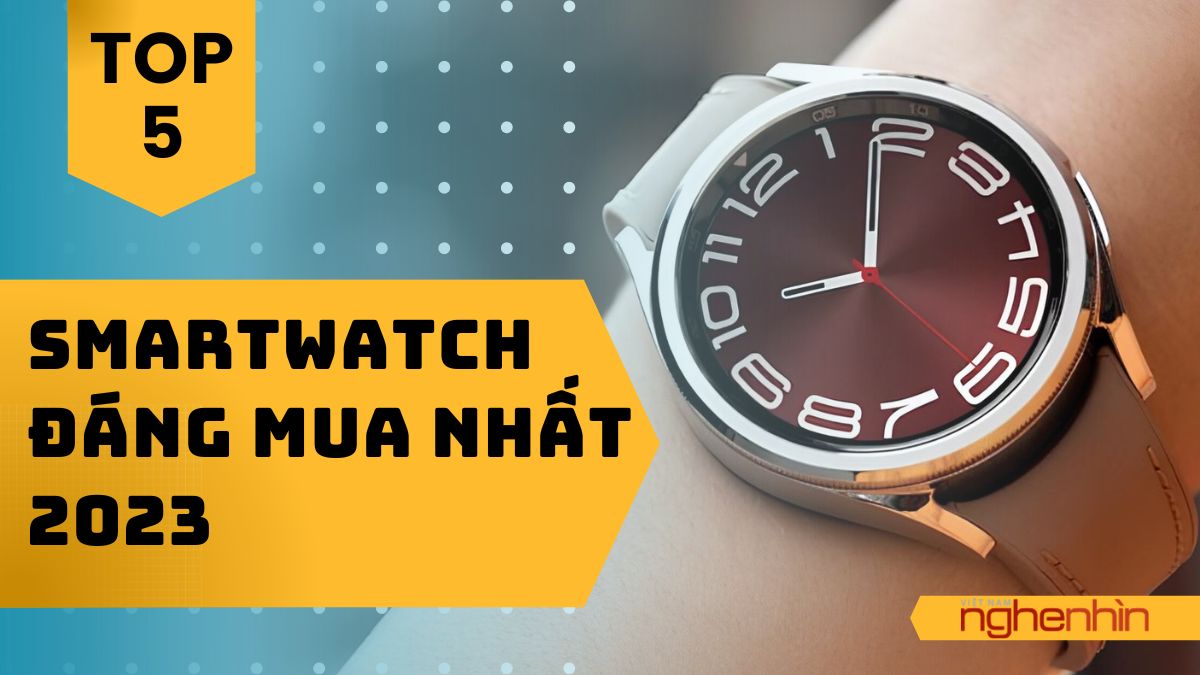 top-5-smartwatch-dang-mua-2023-thumb.jpg (91 KB)